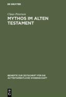 Mythos im Alten Testament di Claus Petersen edito da De Gruyter