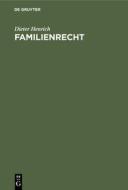 Familienrecht di Dieter Henrich edito da De Gruyter