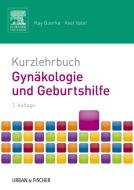 Kurzlehrbuch Gynäkologie und Geburtshilfe edito da Urban & Fischer/Elsevier