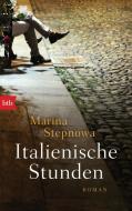 Italienische Stunden di Marina Stepnowa edito da btb Taschenbuch