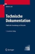 Technische Dokumentation di Dietrich Juhl, W T Kustenmacher edito da Springer-verlag Berlin And Heidelberg Gmbh & Co. Kg