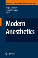 Modern Anesthetics edito da Springer Berlin Heidelberg