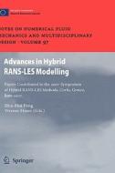 Advances In Hybrid Rans-les Modelling edito da Springer-verlag Berlin And Heidelberg Gmbh & Co. Kg
