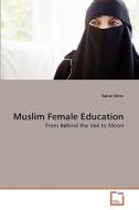 Muslim Female Education di Rahat Abrar edito da VDM Verlag
