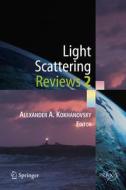 Light Scattering Reviews 2 di Alexander A. Kokhanovsky edito da Springer Berlin Heidelberg