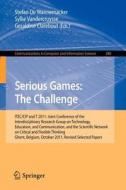 Serious Games: The Challenge edito da Springer Berlin Heidelberg