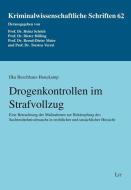 Drogenkontrollen im Strafvollzug di Ilka Buschhaus-Honekamp edito da Lit Verlag