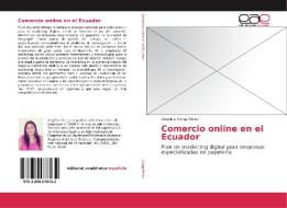 Comercio online en el Ecuador di Angélica Yunga Pérez edito da EAE