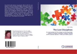 The Lost Disciplines di Janet Hobley edito da LAP Lambert Academic Publishing