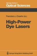 High-Power Dye Lasers edito da Springer Berlin Heidelberg