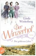 Der Winzerhof - Die goldenen Jahre di Linda Winterberg edito da Aufbau Taschenbuch Verlag