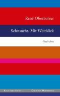 Sehnsucht. Mit Weitblick di René Oberholzer edito da Books on Demand