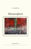 Metamorphose di Leon Segelbacher edito da Books on Demand