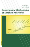 Evolutionary Mechanisms of Defense Reaction di Vaclav Vetvicka, Petr Sima, V. Aclav Vetvicka edito da Birkhauser