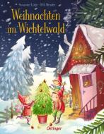 Weihnachten im Wichtelwald di Susanne Lütje edito da Oetinger Friedrich GmbH