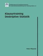 Klausurtraining Deskriptive Statistik di Peter Pflaumer edito da Books On Demand
