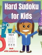 Hard Sudoku For Kids di Greg Weber edito da Greg Weber