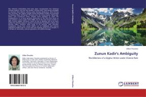 Zunun Kadir's Ambiguity di Dilber Thwaites edito da LAP Lambert Acad. Publ.