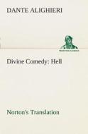 Divine Comedy, Norton's Translation, Hell di Dante Alighieri edito da TREDITION CLASSICS