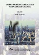 Urban Agriculture, Cities and Climate Change di Remi Adeyemo edito da Cuvillier Verlag