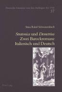 Stratonica und Demetrius: Zwei Barockromane Italienisch und Deutsch di Stina Rahel Schwarzenbach edito da Lang, Peter