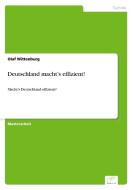 Deutschland macht's effizient! di Olaf Wittenburg edito da Diplom.de