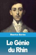 Le Génie du Rhin di Maurice Barrès edito da Prodinnova
