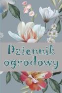 Dziennik ogrodowy di Krzysztof Maliszewski edito da OLAF MAGNUSSON