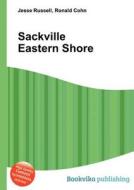 Sackville Eastern Shore edito da Book On Demand Ltd.
