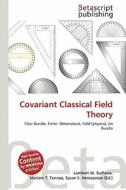 Covariant Classical Field Theory edito da Betascript Publishing