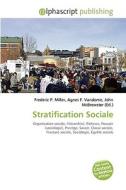 Stratification Sociale di #Miller,  Frederic P. Vandome,  Agnes F. Mcbrewster,  John edito da Vdm Publishing House Ltd.