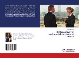 (In)Transitivity in multimodal construal of events di Ekaterina Varenik edito da LAP Lambert Academic Publishing