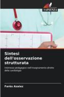 Sintesi dell'osservazione strutturata di Farès Azaiez edito da Edizioni Sapienza