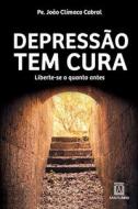 Depressão tem cura di Pe. JOÃO CLÍMACO Cabral edito da Buobooks
