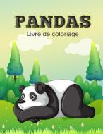 Livre de Coloriage des Pandas di Norea Dahlberg edito da Norea Dahlberg