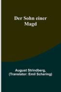 Der Sohn einer Magd di August Strindberg edito da Alpha Editions