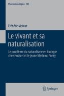 Le vivant et sa naturalisation di Frédéric Moinat edito da Springer Netherlands