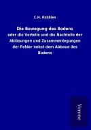 Die Bewegung des Bodens di C. H. Robbien edito da TP Verone Publishing