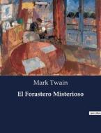 El Forastero Misterioso di Mark Twain edito da Culturea