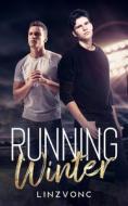 Running Winter (The Winterburg Series Book 5) di Linzvonc edito da Independently Published