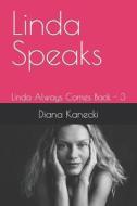 Linda Speaks di Diana Kanecki edito da Independently Published