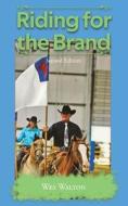 Riding for the Brand Riding for the Brand