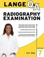 Lange Q&a Radiography Examination, Seventh Edition di Dorothy A. Saia edito da Mcgraw-hill Education - Europe