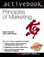 Principles of Marketing, Activebook 2.0 di Philip Kotler, Gary Armstrong edito da Prentice Hall