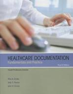 Healthcare Documentation di Health Professions Institute, Ellen Drake, Sally C. Pitman, John H. Dirckx edito da Pearson Education (us)