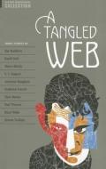 A Tangled Web: Short Stories di Ray D. Bradbury, Roald Dahl, Maeve Binchy edito da OXFORD UNIV PR ESL