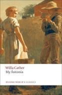 My Antonia di Willa Cather edito da Oxford University Press