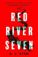 Red River Seven di A. J. Ryan edito da ORBIT