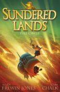Sundered Lands: Full Circle di Allan Frewin Jones edito da Hachette Children's Group