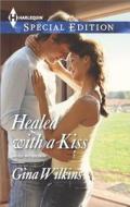 Healed with a Kiss di Gina Wilkins edito da Harlequin